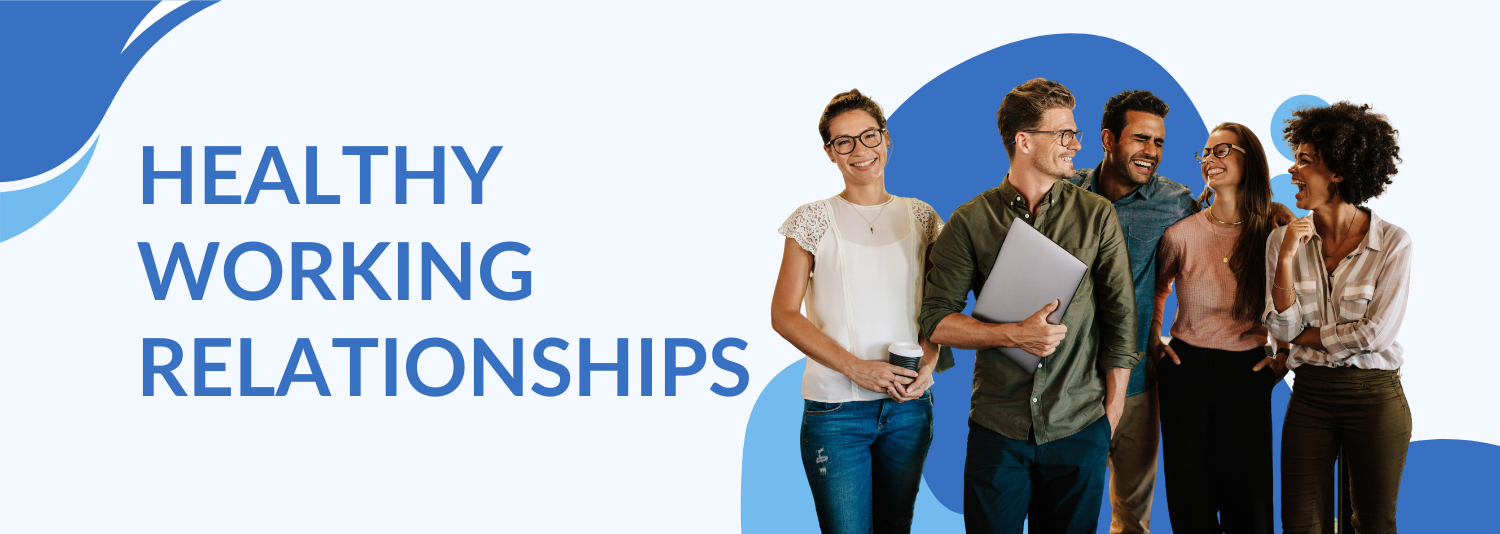 Healthy Working Relationships - Gwella HEIW Leadership Portal For Wales